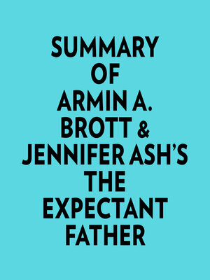 cover image of Summary of Armin A. Brott & Jennifer Ash's the Expectant Father